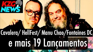 KZG NEWS ⭐️ CAVALERA⚡️HELLFEST⚡️MANU CHAO e mais 19 LANÇAMENTOS ⭐️ [upl. by Yoral]