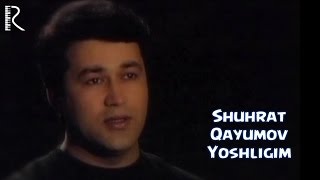 Shuhrat Qayumov  Yoshligim  Шухрат Каюмов  Ёшлигим UydaQoling [upl. by Bywaters187]