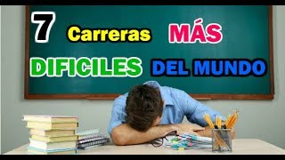 Top 7 Carreras UNIVERSITARIAS Más DIFÍCILES Del Mundo 😭 [upl. by Ricki183]