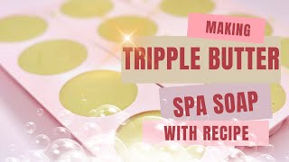 Triple butter soap tutorial with recipe using Shea kokum and cocoa butter [upl. by Yahiya]