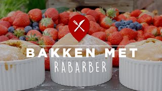 Bakken met rabarber crumble én cake [upl. by Hsaniva]