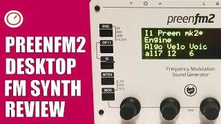 preenFM2 Review  One Of The Best Modern DIY FM Synthesizers But So Unknown [upl. by Annahaj139]