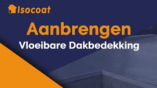 Aanbrengen van vloeibare dakbedekking  Isocoat Isolatie [upl. by Novets943]