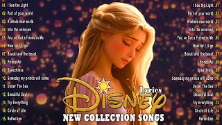 Walt Disney Songs Collection with Lyrics 2024 🛕 The Most Romantic Disney Songs 🧸 Disney Soundtracks [upl. by Imrots]