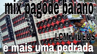 PAGODE BAIANO MIX [upl. by Ainitsirk]