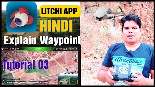 Litchi App Tutorial 03 in Hindi  Explain Waypoint with Mavic MiniTechnicalMagicGuru [upl. by Zenda]