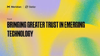 Bringing Greater Trust in Emerging Technology  Meridian 2024 [upl. by Gwennie62]