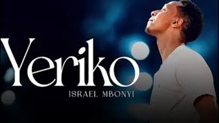 Israel Mbonyi New Song Yeriko [upl. by Uriel]