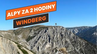 ⛰️ Nádherné alpské výhľady len 2 hod od Bratislavy 🇦🇹🤩 Windberg 1903 mnm [upl. by Trbor]