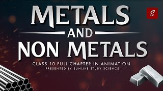 Metals and Non Metals Class 10 Full Chapter Animation  Class 10 Science Chapter 3  CBSE  NCERT [upl. by Armington]