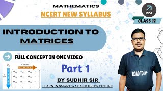 Introduction l Chapter 3 I Matrices I Class 12 Maths I R2A I Sudhir Sir [upl. by Festus170]