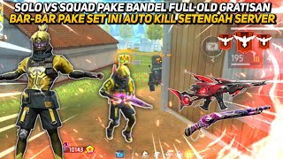 SOLO VS SQUAD PAKE SET OLD BARBAR PAKE SET INI AUTO KILL SETENGAH SERVER  FREE FIRE INDONESIA [upl. by Marybelle]