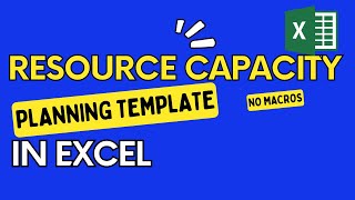 Capacity and Resource Planner Excel Template You Can Edit Without Macros [upl. by Oberheim770]