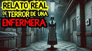 Historia de Terror REAL Jamás Contada de una Enfermera Relatos de TERROR [upl. by Romulus7]