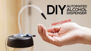 DIY Automatic Alcohol Dispenser 3 No Arduino Needed [upl. by Clarabelle183]