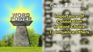 Importance Of Connotation In Word Choice To Influence Others [upl. by Hanae]