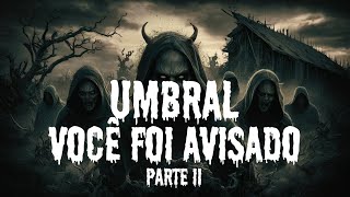 REVELADO OS SEGREDOS OCULTOS DO UMBRAL QUE NINGUÉM TE CONTOU [upl. by Sedgewake874]