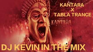 KANTARA X TABLA TRANCE MIX BY DJ KEVIN IN THE MIX KANTARA TRACE WITH TABLA [upl. by Zubkoff]