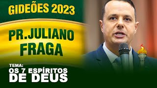 Gideões 2023  Pr Juliano Fraga [upl. by Jasen973]