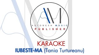 Karaoke  IubesteMa  Tania Turtureanu [upl. by Ahsiket]