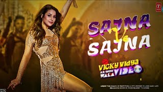 SAJNA VE SAJNA  Rajkummar Rao  Shehnaaz Gill  Triptii  Sunidhi  Vicky Vidya Ka Woh Wala Video [upl. by Pownall587]