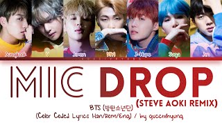 BTS 방탄소년단  MIC Drop Steve Aoki Remix Color Coded Lyrics HanRomEng [upl. by Disario]