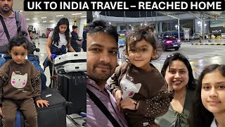 Reached Home  UK TO INDIA FLIGHT VLOG [upl. by Thebault]