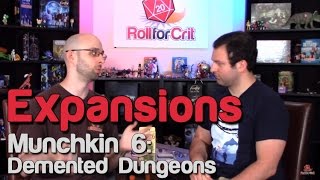 Munchkin 6 Demented Dungeons  Roll For Crit Expansions [upl. by Prosper]