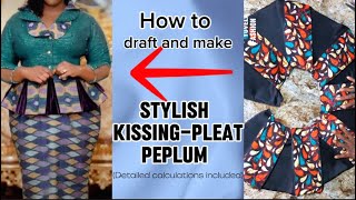 How to Draft and make Stylish Kissing Pleat Peplum Box pleated Peplum  Sewing Tutorial [upl. by Idnyc]