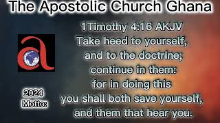 2024 motto The Apostolic Church Ghana [upl. by Erodeht689]