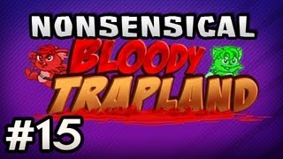 Nonsensical Bloody Trapland wNova amp Sp00n Ep15  DIRTY SMILEY BLOCK [upl. by Perr]