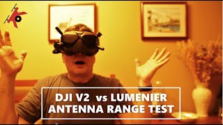 DJI FPV Goggles V2  Lumenier 157821 LHCP Range Test [upl. by Means]