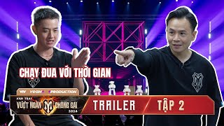 Anh Trai Vượt Ngàn Chông Gai 2024  TRAILER TẬP 2 5 Nhóm còn lại CHẠY ĐUA cùng VÒNG CONCERT [upl. by Ennasil]