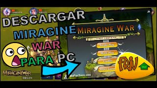 ¿Cómo DESCARGAR Miragine War VERSIÓN ANTIGUA de FRIV [upl. by Marciano]