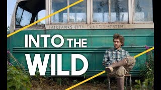 Into The Wild  Que devonsnous comprendre [upl. by Romie498]