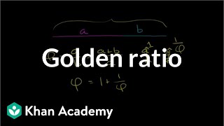 The golden ratio  Introduction to Euclidean geometry  Geometry  Khan Academy [upl. by Pittel]