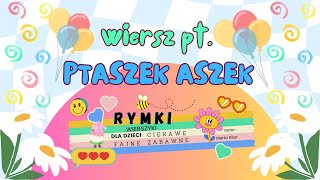 Ptaszek Aszek [upl. by Nyleikcaj]