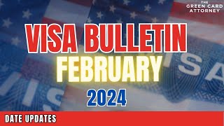 Visa Bulletin February 2024 Edition [upl. by Aicirtac127]