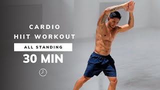 30 MIN CARDIO HIIT WORKOUT  ALL STANDING  No Equipment No Repeats At Home [upl. by Koosis607]