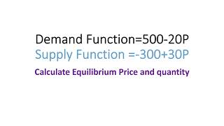 Calculate Equilibrium Price and Equilibrium quantity [upl. by Enyrehtak907]