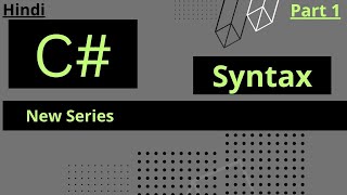 C syntax  C Sharp Programming In Hindi csharp [upl. by Eibrab528]