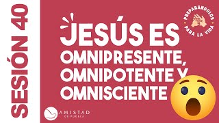 Preparándolos para la Vida  Jesús es omnipresente omnipotente y omnisciente  Agosto 02  2021 [upl. by Okime]