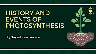 Photosynthesis in Plants History and events [upl. by Enerak]