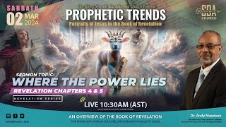 REVELATION SERIES 2024  MARCH 2ND  1030AM AST  WHERE THE POWER LIES  DR ANDY MANZANO [upl. by Hsiri]