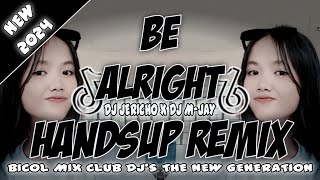 Be Alright HandsUp Dj Jericho X Dj MJay X TikTok Dance BMCDJsThe New Generation 2024 [upl. by Rogerg388]