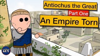 Antiochus the Great  Part One An Empire Torn [upl. by Aivyls562]