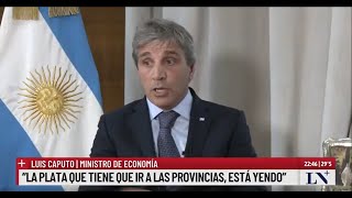 Luis Caputo quotLa salida de esto va a ser dura se lo dijimos a la gentequot [upl. by Nhojleahcim858]