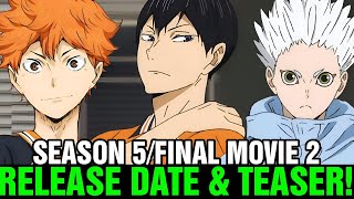 HAIKYUU SEASON 5FINAL MOVIE PART 2 RELEASE DATE amp TRAILER [upl. by Ive]