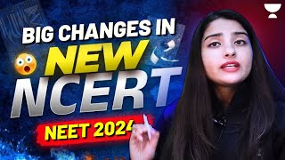 क्या NEET NCERT में हुए बड़े Changes  NEET 2024  Seep Pahuja [upl. by Hilten]