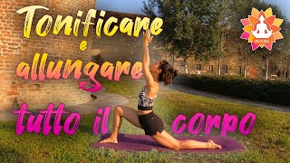 Yoga per Tonificare e Allungare tutto il corpo [upl. by Thora388]